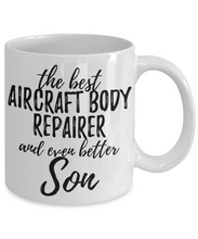 Load image into Gallery viewer, Aircraft Body Repairer Son Funny Gift Idea for Child Coffee Mug The Best And Even Better Tea Cup-Coffee Mug