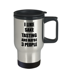 Sake Tasting Travel Mug Lover I Like Funny Gift Idea For Hobby Addict Novelty Pun Insulated Lid Coffee Tea 14oz Commuter Stainless Steel-Travel Mug