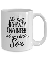 Load image into Gallery viewer, Highway Engineer Son Funny Gift Idea for Child Coffee Mug The Best And Even Better Tea Cup-Coffee Mug