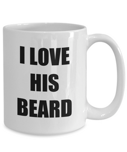 I Love His Beard Mug Funny Gift Idea Novelty Gag Coffee Tea Cup-Coffee Mug