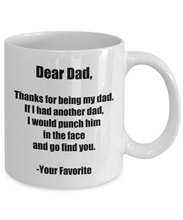 Load image into Gallery viewer, Dad Mug Punch In The Face Dear Funny Gift Idea for Novelty Gag Coffee Tea Cup-[style]