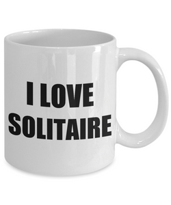 I Love Solitare Mug Funny Gift Idea Novelty Gag Coffee Tea Cup-[style]