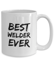 Load image into Gallery viewer, Welder Mug Best Ever Funny Gift for Coworkers Novelty Gag Coffee Tea Cup-Coffee Mug
