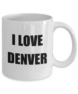 I Love Denver Mug Funny Gift Idea Novelty Gag Coffee Tea Cup-Coffee Mug