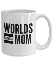 Load image into Gallery viewer, Worlds okayest mom mug-Coffee Mug