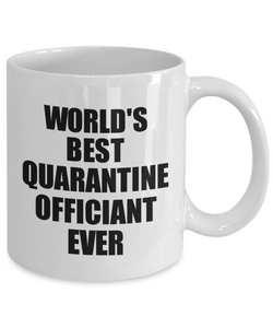 World's Best Quarantine Officiant Ever Mug Funny Self-Isolation Thank You Gift Idea Pandemic Joke Coffee Tea Cup-Coffee Mug