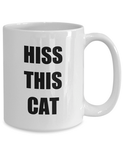 Hiss Cat Mug Funny Gift Idea for Novelty Gag Coffee Tea Cup-Coffee Mug