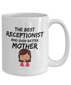 Receptionist Mom Mug Best Mother Funny Gift for Mama Novelty Gag Coffee Tea Cup-Coffee Mug
