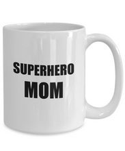 Load image into Gallery viewer, Superhero Mom Mug Funny Gift Idea for Novelty Gag Coffee Tea Cup-[style]