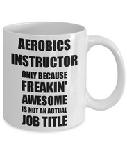 Load image into Gallery viewer, Aerobics Instructor Mug Freaking Awesome Funny Gift Idea for Coworker Employee Office Gag Job Title Joke Coffee Tea Cup-Coffee Mug