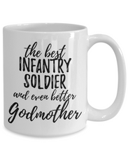 Load image into Gallery viewer, Infantry Soldier Godmother Funny Gift Idea for Godparent Coffee Mug The Best And Even Better Tea Cup-Coffee Mug