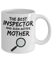 Load image into Gallery viewer, Inspector Mom Mug - Best Inspector Mother Ever - Funny Gift for Inspector Mama-Coffee Mug