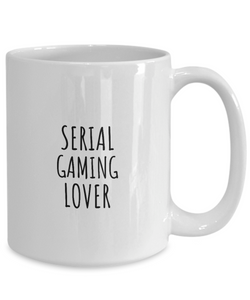Serial Gaming Lover Mug Funny Gift Idea For Hobby Addict Pun Quote Fan Gag Joke Coffee Tea Cup-Coffee Mug