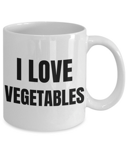 I Love Vegetables Mug Funny Gift Idea Novelty Gag Coffee Tea Cup-Coffee Mug