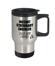 Load image into Gallery viewer, Stationary Engineer Travel Mug Instant Just Add Coffee Funny Gift Idea for Coworker Present Workplace Joke Office Tea Insulated Lid Commuter 14 oz-Travel Mug