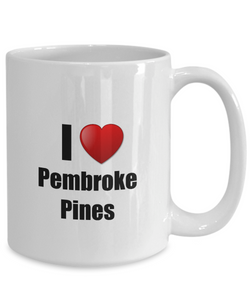 Pembroke Pines Mug I Love City Lover Pride Funny Gift Idea for Novelty Gag Coffee Tea Cup-Coffee Mug