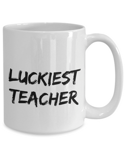 Luckiest Teacher Mug Lucky Funny Gift Idea for Novelty Gag Coffee Tea Cup-[style]