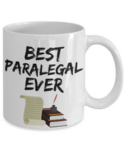 Load image into Gallery viewer, Paralegal Mug - Best Paralegal Ever - Funny Gift for Para legal-Coffee Mug