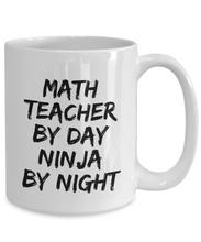 Load image into Gallery viewer, Math Teacher By Day Ninja By Night Mug Funny Gift Idea for Novelty Gag Coffee Tea Cup-[style]
