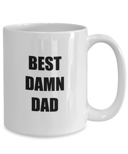 Best Damn Dad Mug Funny Gift Idea for Novelty Gag Coffee Tea Cup-Coffee Mug