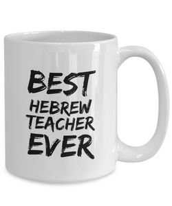 Hebrew Teacher Mug Best Ever Funny Gift Idea for Novelty Gag Coffee Tea Cup-[style]