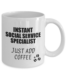 Social Service Specialist Mug Instant Just Add Coffee Funny Gift Idea for Coworker Present Workplace Joke Office Tea Cup-Coffee Mug