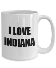 Load image into Gallery viewer, I Love Indiana Mug Funny Gift Idea Novelty Gag Coffee Tea Cup-Coffee Mug