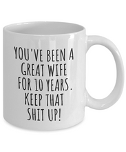 Load image into Gallery viewer, 10 Years Anniversary Wife Mug Funny Gift for 10th Wedding Relationship Couple Marriage Coffee Tea Cup-Coffee Mug
