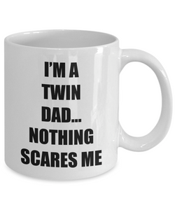 Dad Twins Mug Nothing Scares Me Funny Gift Idea for Novelty Gag Coffee Tea Cup-Coffee Mug
