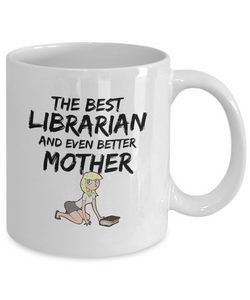 Funny Librarian Mom Mug Best Mother Gift for Mama Novelty Gag Coffee Tea Cup Blond-Coffee Mug