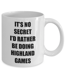 Highland Games Mug Sport Fan Lover Funny Gift Idea Novelty Gag Coffee Tea Cup-Coffee Mug