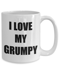 I Love Grumpy Mug Funny Gift Idea Novelty Gag Coffee Tea Cup-Coffee Mug