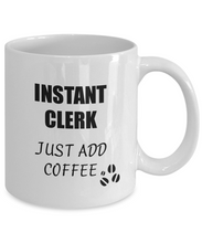 Load image into Gallery viewer, Clerk Mug Instant Just Add Coffee Funny Gift Idea for Corworker Present Workplace Joke Office Tea Cup-Coffee Mug