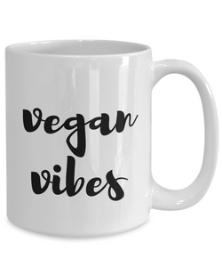 Vegan Vibes Mug Funny Gift Idea for Novelty Gag Coffee Tea Cup-[style]
