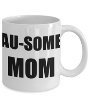 Load image into Gallery viewer, Ausome Mom Mug Autism Funny Gift Idea for Novelty Gag Coffee Tea Cup-Coffee Mug