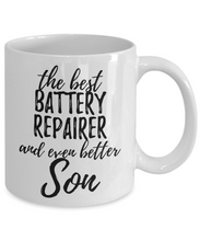 Load image into Gallery viewer, Battery Repairer Son Funny Gift Idea for Child Coffee Mug The Best And Even Better Tea Cup-Coffee Mug