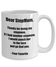 Load image into Gallery viewer, Stepmom Mug Punch In The Face Dear Funny Gift Idea for Novelty Gag Coffee Tea Cup-[style]