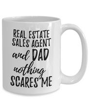 Load image into Gallery viewer, Real Estate Sales Agent Dad Mug Funny Gift Idea for Father Gag Joke Nothing Scares Me Coffee Tea Cup-Coffee Mug