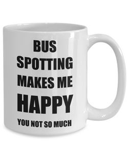Bus Spotting Mug Lover Fan Funny Gift Idea Hobby Novelty Gag Coffee Tea Cup-Coffee Mug