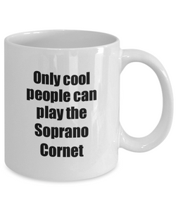 Soprano Cornet Player Mug Musician Funny Gift Idea Gag Coffee Tea Cup-Coffee Mug