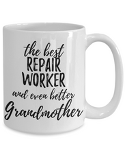 Load image into Gallery viewer, Repair Worker Grandmother Funny Gift Idea for Grandma Coffee Mug The Best And Even Better Tea Cup-Coffee Mug