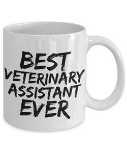 Veterinary Assistant Mug Vet Best Ever Funny Gift for Coworkers Novelty Gag Coffee Tea Cup-Coffee Mug