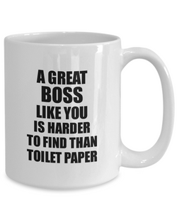 Great Boss Mug Like You Is Harder To Find Than Toilet Paper Funny Quarantine Gag Pandemic Gift Coffee Tea Cup-Coffee Mug