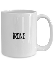 Load image into Gallery viewer, Irene Mug Custom Name Personalized Gift Idea Coffee Tea Cup-Coffee Mug