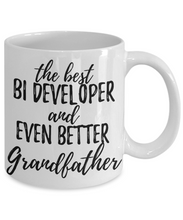 Load image into Gallery viewer, BI Developer Grandfather Funny Gift Idea for Grandpa Coffee Mug The Best And Even Better Tea Cup-Coffee Mug