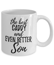 Load image into Gallery viewer, Caddy Son Funny Gift Idea for Child Coffee Mug The Best And Even Better Tea Cup-Coffee Mug