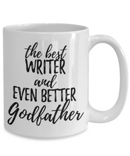 Load image into Gallery viewer, Writer Godfather Funny Gift Idea for Godparent Coffee Mug The Best And Even Better Tea Cup-Coffee Mug