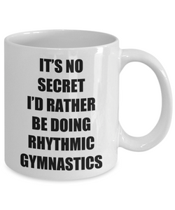 Rhythmic Gymnastics Mug Sport Fan Lover Funny Gift Idea Novelty Gag Coffee Tea Cup-Coffee Mug