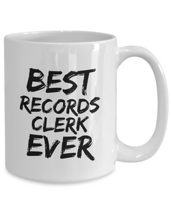 Records Clerk Mug Best Ever Funny Gift for Coworkers Novelty Gag Coffee Tea Cup-Coffee Mug