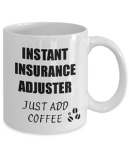 Load image into Gallery viewer, Insurance Adjuster Mug Instant Just Add Coffee Funny Gift Idea for Corworker Present Workplace Joke Office Tea Cup-Coffee Mug